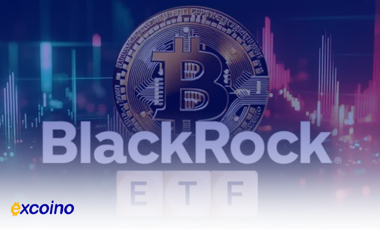 شرکت BlackRock سهم خود را در ETF بیتکوین IBIT به 77 میلیون دلار افزایش داد